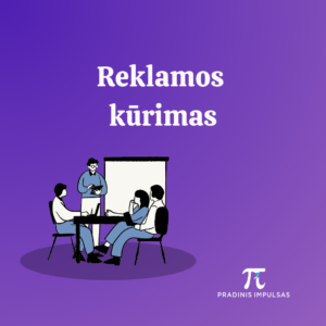 reklaminės kampanijos kūrimas
